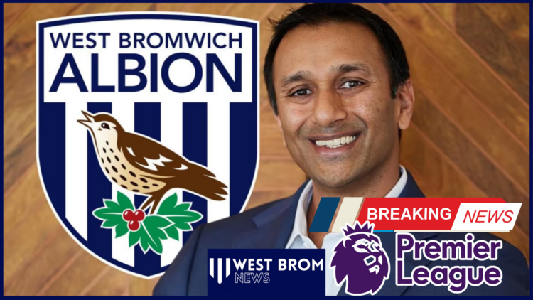 Shilen Patel West Brom Premier League breaking news