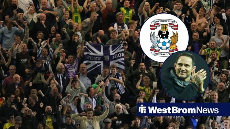 West Brom fans with Frank Lampard looking at them smiling as Coventry City badge looms.